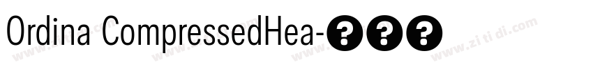 Ordina CompressedHea字体转换 Ordina CompressedHea字体转换
